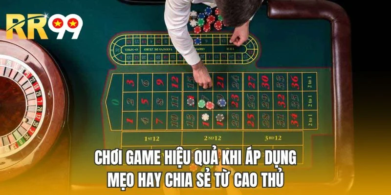 Chơi game hiệu quả khi áp dụng mẹo hay chia sẻ từ cao thủ