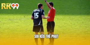 Soi Kèo Thẻ Phạt