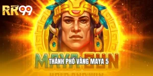 Thành Phố Vàng Maya 5